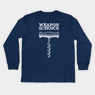 Corkscrew - Weapon of choice Kids Long Sleeve T-Shirt